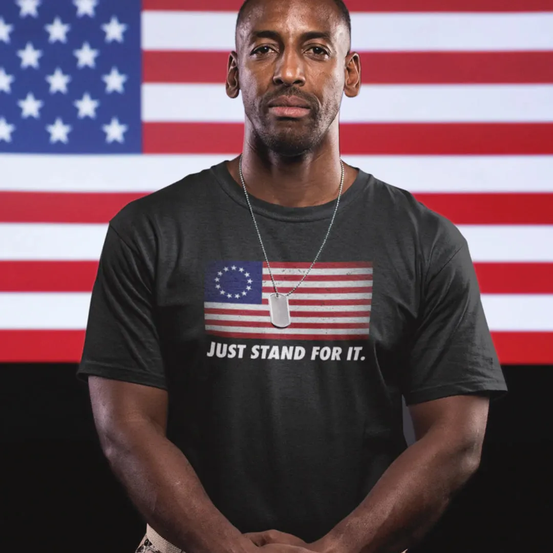 Just Stand For It Unisex T-Shirt