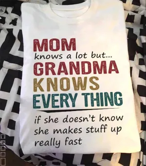 Personalized Mom knows a lot but Grandma Knows Everything T Shirt
