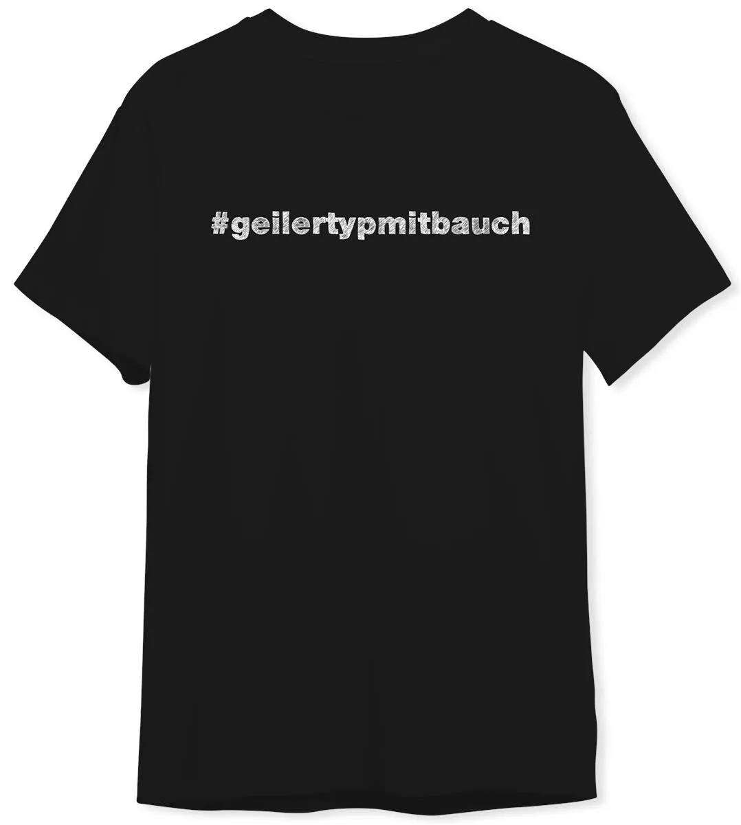 T-Shirt Herren - #geilertypmitbauch