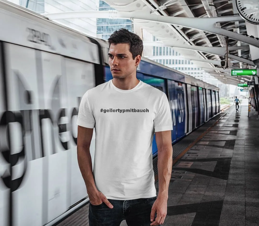 T-Shirt Herren - #geilertypmitbauch